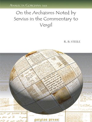 cover image of On the Archaisms Noted by Servius in the Commentary to Vergil